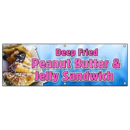 Signmission DEEP FRIED PEANUT BUTTER AND JELLY SANDWICH BANNER SIGN pbj deep fried B-72 Deep Fried Peanut Butter J